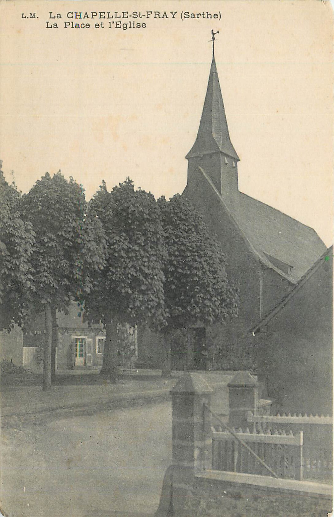 CPA La Chapelle St Fray (Sarthe) La Place et l'Eglise